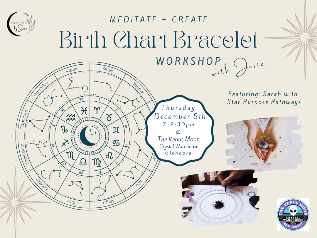 12/5/24 - Birth Chart Bracelet Making Workshop with Josie @ Venus Moon