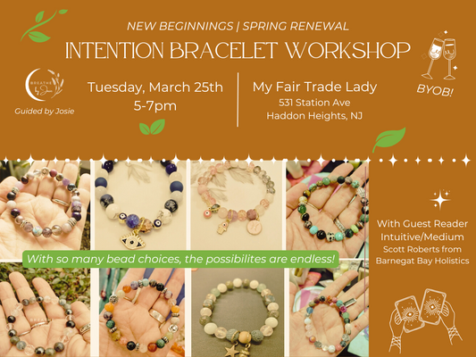 3/25/2025 - New Beginnings Bracelet Workshop @ My Fair Trade Lady